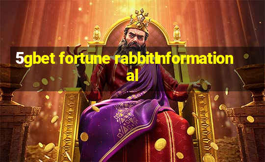 5gbet fortune rabbitInformational