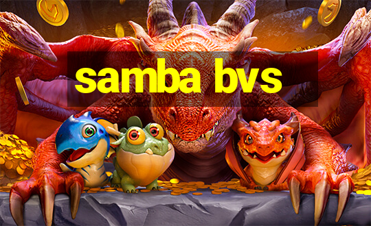 samba bvs