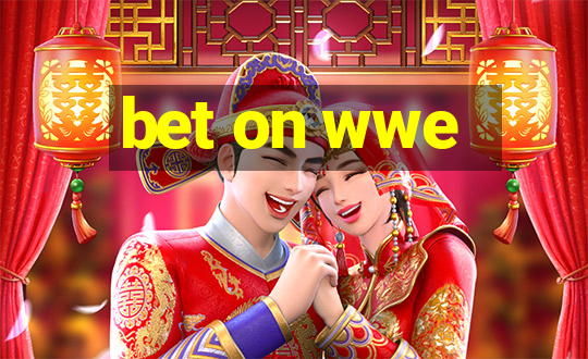 bet on wwe