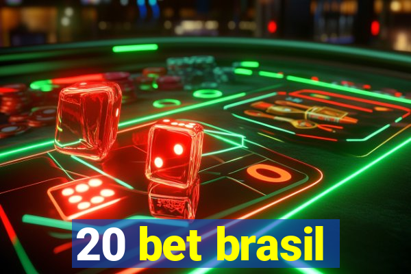 20 bet brasil