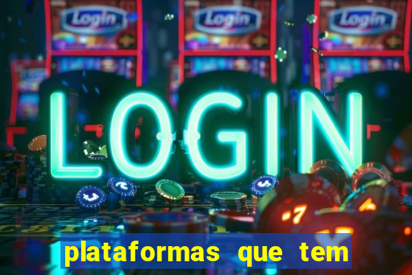 plataformas que tem fortune tiger