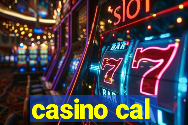 casino cal