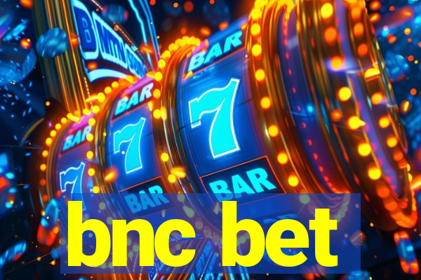 bnc bet