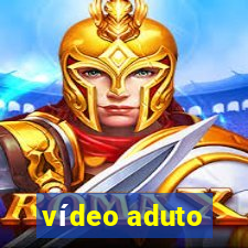 vídeo aduto