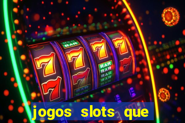 jogos slots que pagam de verdade