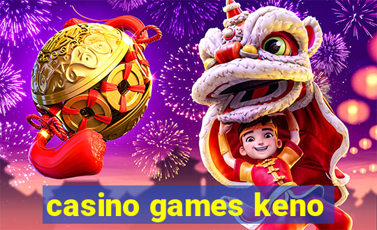 casino games keno