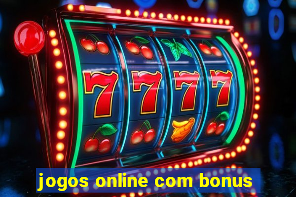 jogos online com bonus