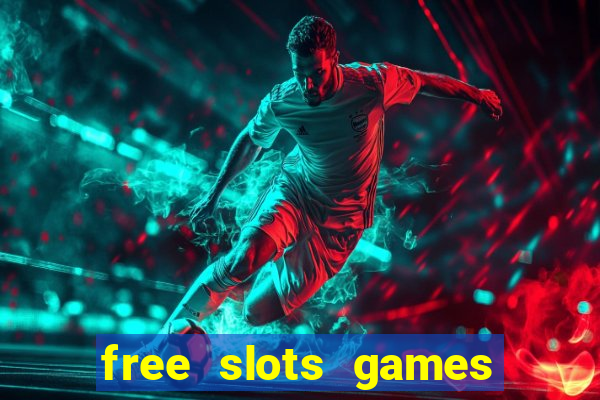 free slots games for free