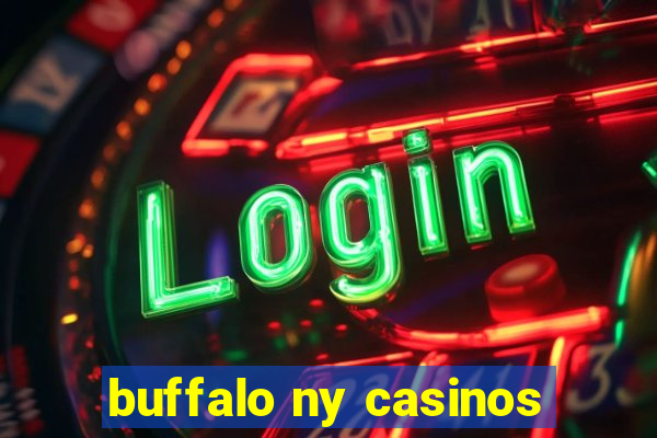 buffalo ny casinos