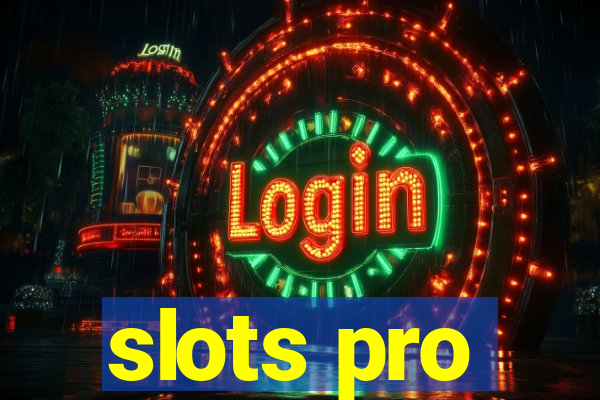 slots pro