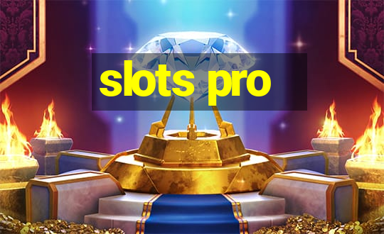 slots pro