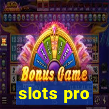 slots pro