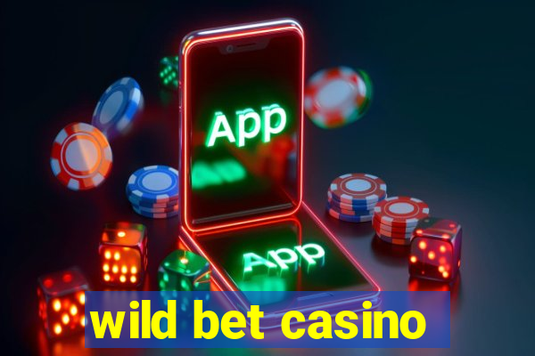 wild bet casino