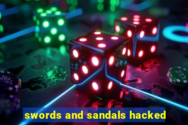 swords and sandals hacked