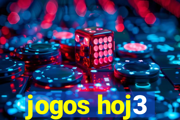 jogos hoj3