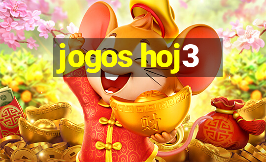 jogos hoj3