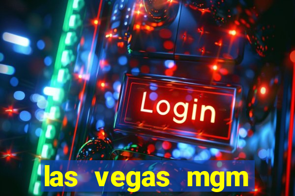 las vegas mgm grand hotel and casino