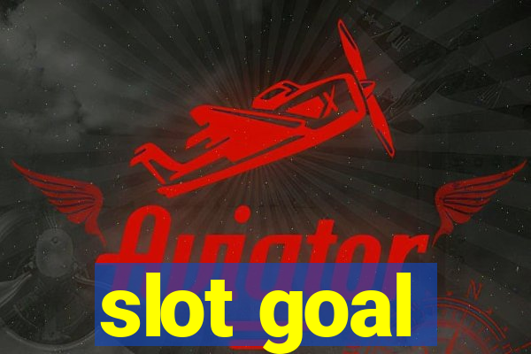 slot goal