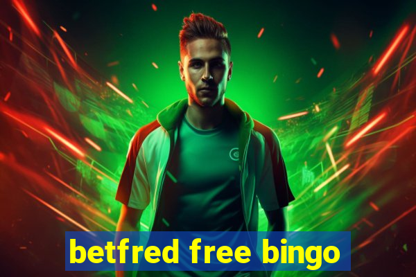 betfred free bingo