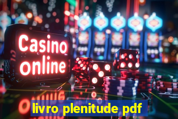 livro plenitude pdf