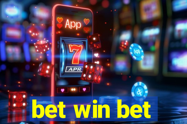 bet win bet