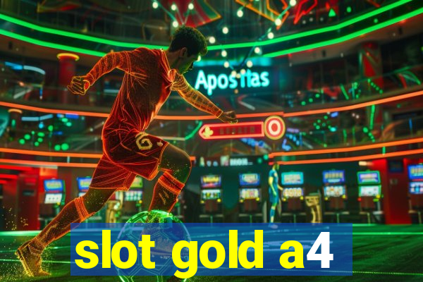 slot gold a4