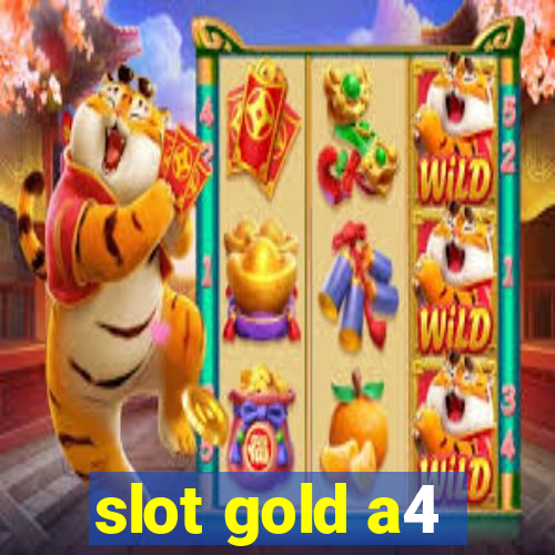 slot gold a4