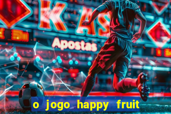 o jogo happy fruit fusion paga mesmo