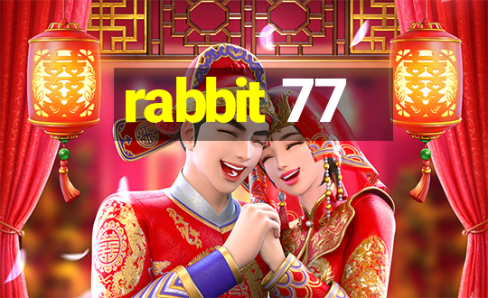 rabbit 77