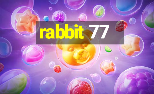 rabbit 77