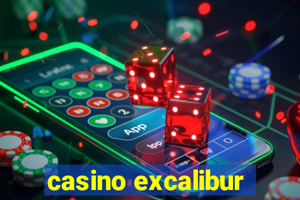 casino excalibur