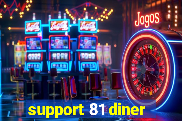 support 81 diner