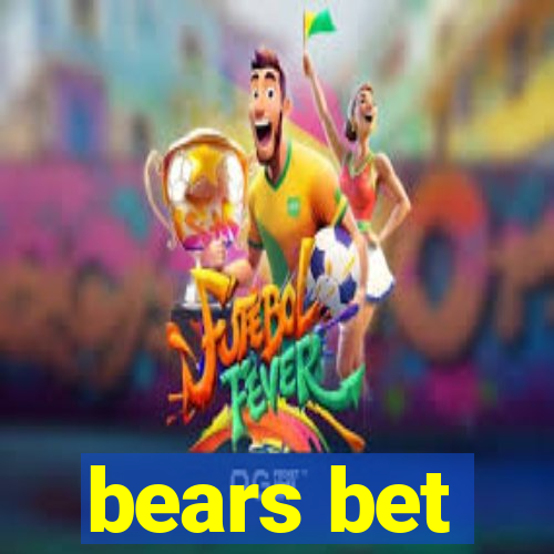 bears bet