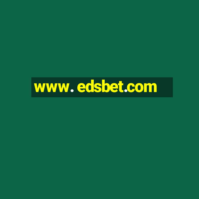 www. edsbet.com