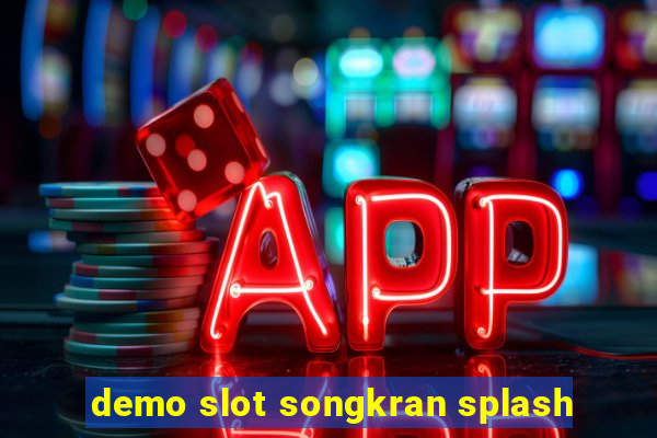 demo slot songkran splash