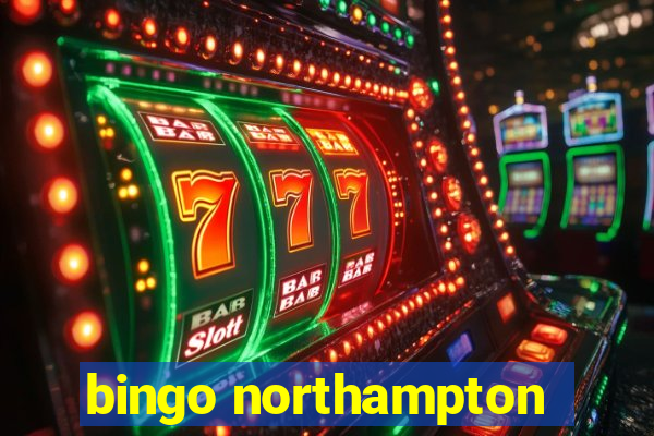 bingo northampton