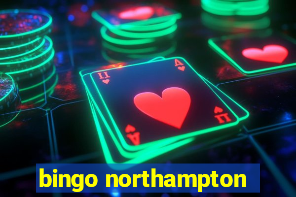 bingo northampton