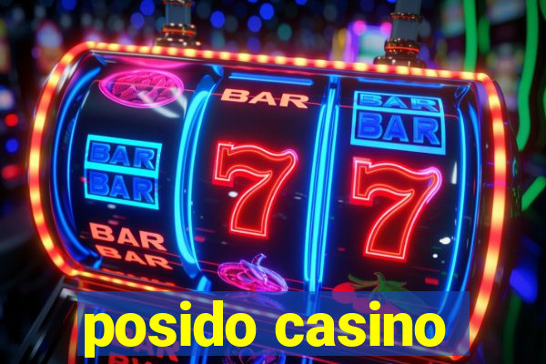 posido casino