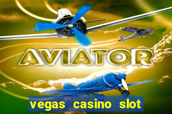 vegas casino slot games free