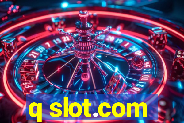 q slot.com