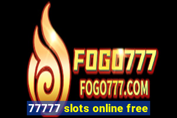 77777 slots online free