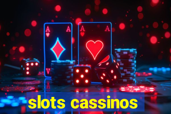 slots cassinos