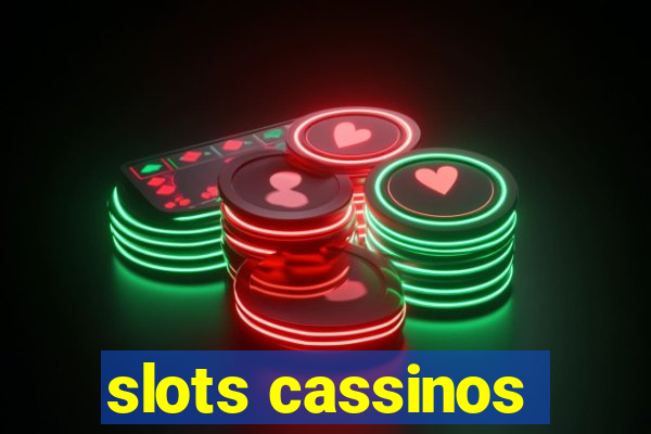 slots cassinos