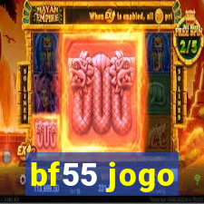 bf55 jogo