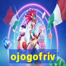 ojogofriv