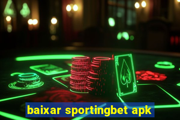 baixar sportingbet apk