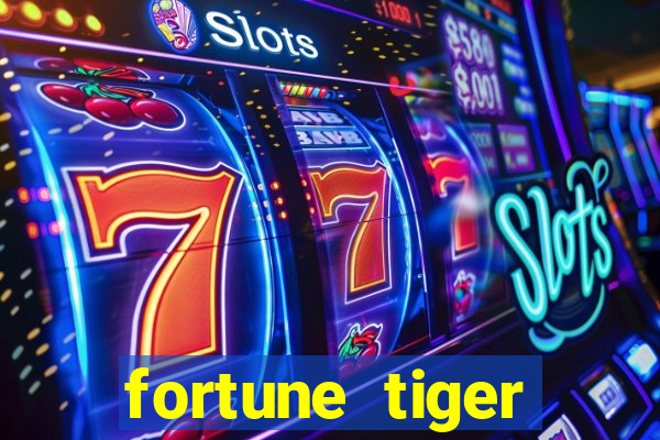 fortune tiger ganhar no cadastro