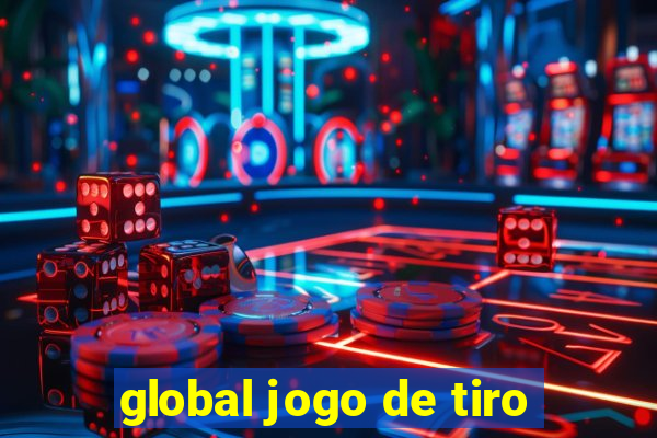 global jogo de tiro