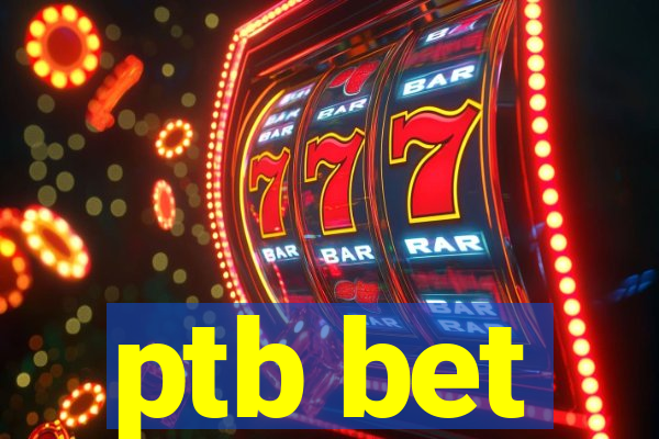 ptb bet