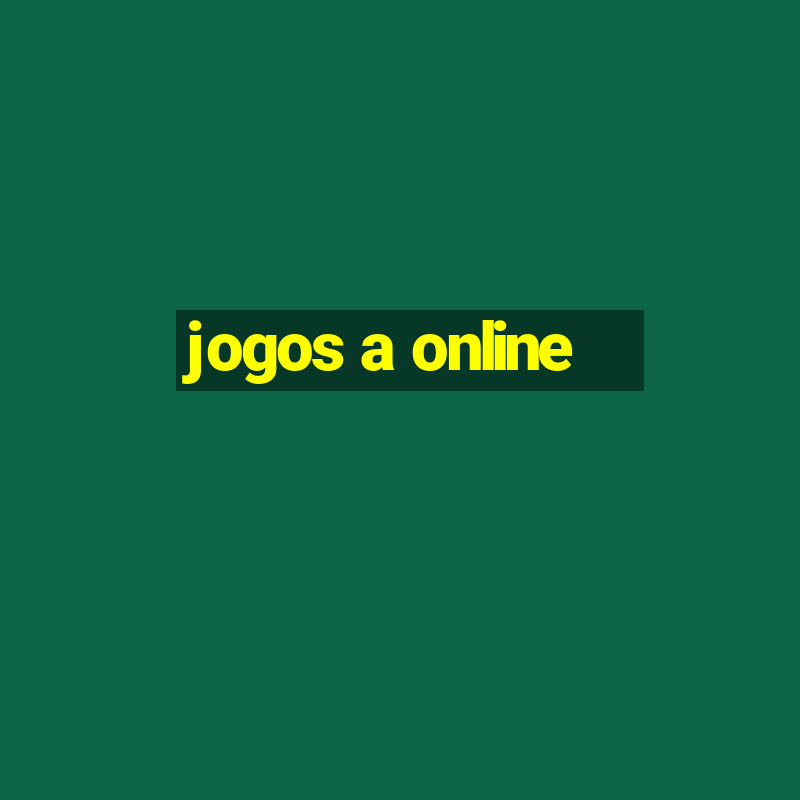 jogos a online